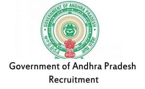 Government of Andhra Pradesh Recruitment Government of Andhra Pradesh Recruitment